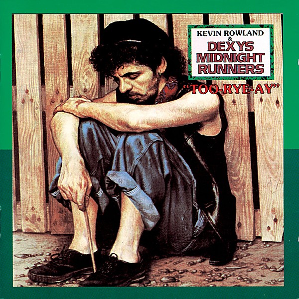 Cover for Too-Rye-Ay by Dexys Midnight Runners